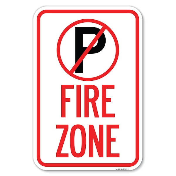 Signmission Fire Zone No Parking Symbol Heavy-Gauge Aluminum Sign, 12" x 18", A-1218-23972 A-1218-23972 - main